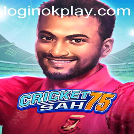 Unveiling CricketSah75: The Next Evolution in Gaming with OKPLAY