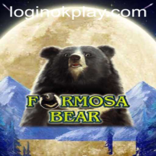 Exploring FormosaBear: A Unique Gaming Experience with OKPLAY