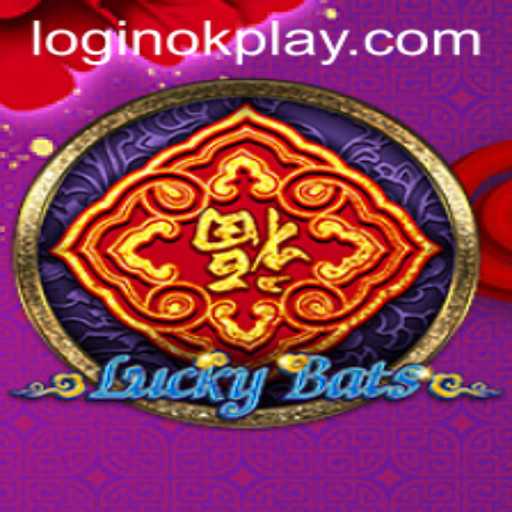 Exploring LuckyBats - The Exciting New Game by OKPLAY