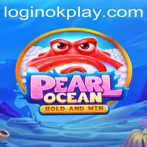 Diving into the Adventure: PearlOcean and the OKPLAY Phenomenon